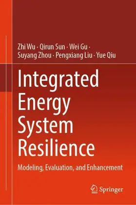 Wu / Sun / Gu |  Integrated Energy System Resilience | Buch |  Sack Fachmedien