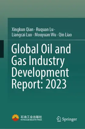 Qian / Lu / Luo |  Global Oil and Gas Industry Development Report: 2023 | Buch |  Sack Fachmedien