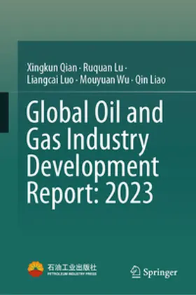 Qian / Lu / Luo |  Global Oil and Gas Industry Development Report: 2023 | eBook | Sack Fachmedien