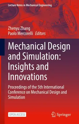 Zhang / Mercorelli |  Mechanical Design and Simulation: Insights and Innovations | Buch |  Sack Fachmedien