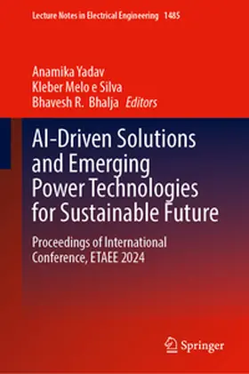 Yadav / Silva / Bhalja |  AI-Driven Solutions and Emerging Power Technologies for Sustainable Future | eBook | Sack Fachmedien