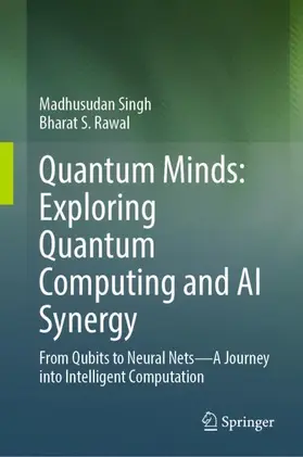 Singh / Rawal | Quantum Minds: Exploring Quantum Computing and AI Synergy | Buch | 978-981-952497-6 | www.sack.de