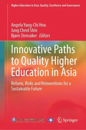 Hou / Shin / Stensaker |  Innovative Paths to Quality Higher Education in Asia | Buch |  Sack Fachmedien