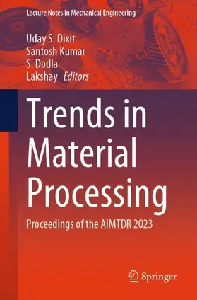 Dixit / Kumar / Dodla |  Trends in Material Processing | Buch |  Sack Fachmedien