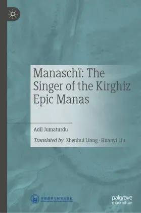 Jumaturdu |  Manaschï: The Singer of the Kirghiz Epic Manas | Buch |  Sack Fachmedien