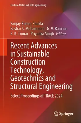 Kumar Shukla / Mohammed / Ramana |  Recent Advances in Sustainable Construction Technology, Geotechnics and Structural Engineering | Buch |  Sack Fachmedien