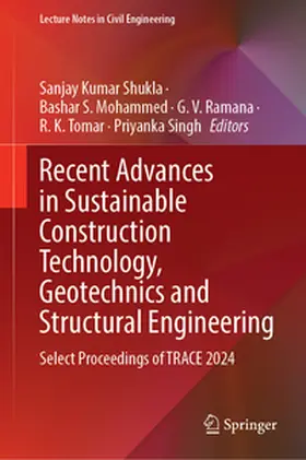 Kumar Shukla / Mohammed / Ramana |  Recent Advances in Sustainable Construction Technology, Geotechnics and Structural Engineering | eBook | Sack Fachmedien