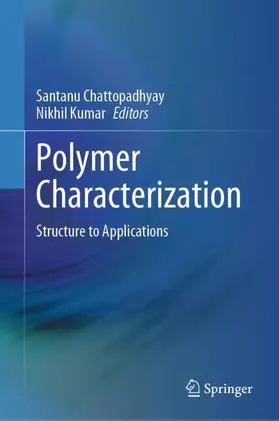 Chattopadhyay / Kumar |  Polymer Characterization | Buch |  Sack Fachmedien