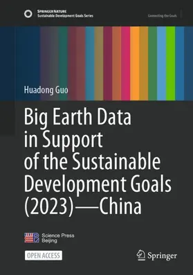 Guo |  Big Earth Data in Support of the Sustainable Development Goals (2023) - China | Buch |  Sack Fachmedien