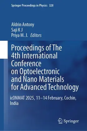 Antony / K J / M. J. |  Proceedings of The 4th International Conference on Optoelectronic and Nano Materials for Advanced Technology | Buch |  Sack Fachmedien