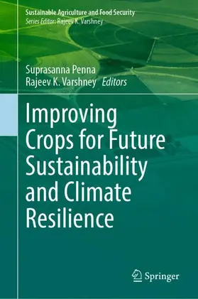 Penna / Varshney |  Improving Crops for Future Sustainability and Climate Resilience | Buch |  Sack Fachmedien