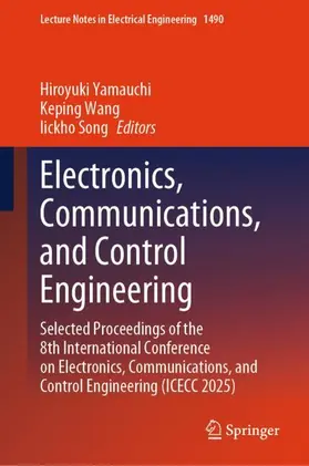 Yamauchi / Wang / Song | Electronics, Communications, and Control Engineering | Buch | 978-981-952819-6 | www.sack.de