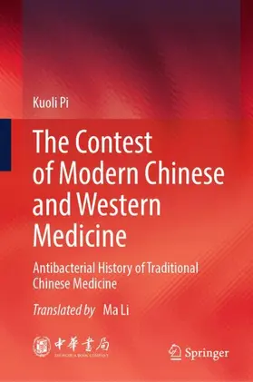 Pi |  The Contest of Modern Chinese and Western Medicine | Buch |  Sack Fachmedien
