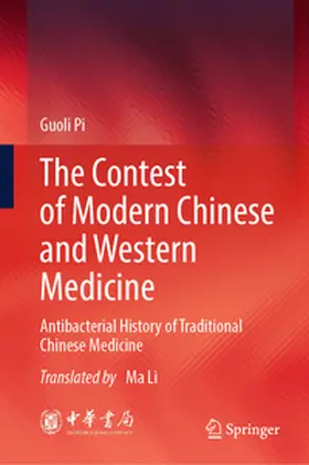 Pi |  The Contest of Modern Chinese and Western Medicine | eBook | Sack Fachmedien