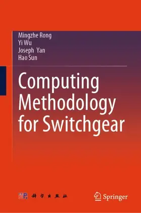 Rong / Wu / Yan | Computing Methodology for Switchgear | Buch | 978-981-952839-4 | www.sack.de