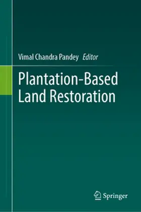 Pandey |  Plantation-Based Land Restoration | eBook | Sack Fachmedien