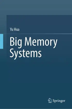 Hua |  Big Memory Systems | Buch |  Sack Fachmedien