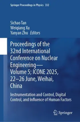 Tan / Xu / Zhu |  Proceedings of the 32nd International Conference on Nuclear Engineering- Volume 5; ICONE 2025, 22-26 June, Weihai, China | Buch |  Sack Fachmedien
