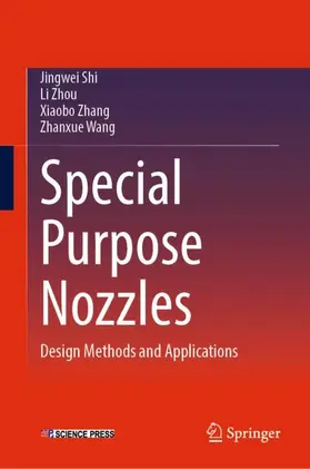 Shi / Zhou / Zhang |  Special Purpose Nozzles | Buch |  Sack Fachmedien