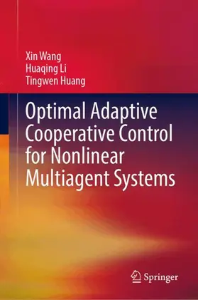 Wang / Li / Huang | Optimal Adaptive Cooperative Control for Nonlinear Multiagent Systems | Buch | 978-981-952963-6 | www.sack.de