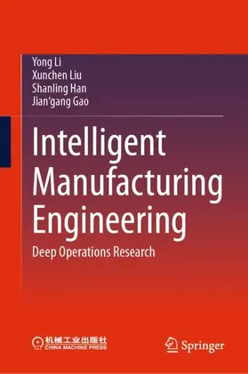 Li / Liu / Han |  Intelligent Manufacturing Engineering | Buch |  Sack Fachmedien
