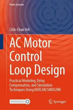 Yeh |  AC Motor Control Loop Design | Buch |  Sack Fachmedien