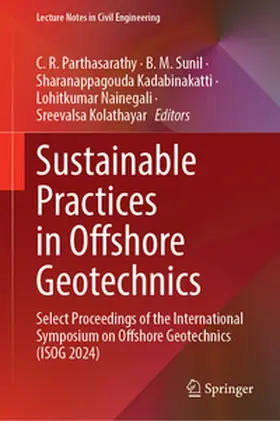 Parthasarathy / Sunil / Kadabinakatti |  Sustainable Practices in Offshore Geotechnics | eBook | Sack Fachmedien
