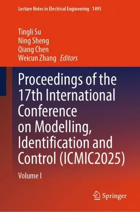 Su / Sheng / Chen |  Proceedings of the 17th International Conference on Modelling, Identification and Control (ICMIC2025) | Buch |  Sack Fachmedien