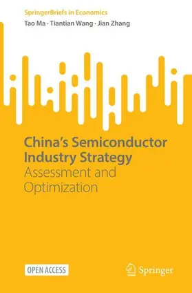 Ma / Wang / Zhang |  China's Semiconductor Industry Strategy | Buch |  Sack Fachmedien