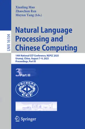 Mao / Ren / Yang |  Natural Language Processing and Chinese Computing | eBook | Sack Fachmedien