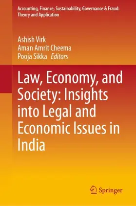 Virk / Cheema / Sikka |  Law, Economy, and Society: Insights into Legal and Economic Issues in India | Buch |  Sack Fachmedien