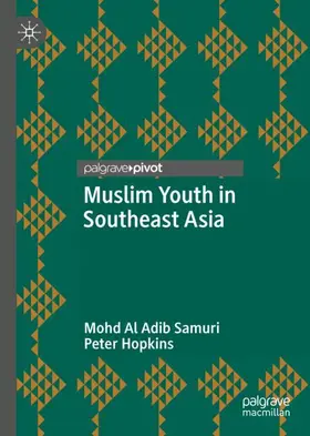 Samuri / Hopkins |  Muslim Youth in Southeast Asia | Buch |  Sack Fachmedien