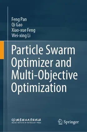 Pan / Gao / Feng |  Particle Swarm Optimizer and Multi-Objective Optimization | Buch |  Sack Fachmedien