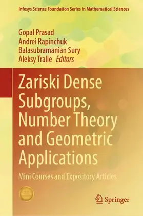 Prasad / Rapinchuk / Sury |  Zariski Dense Subgroups, Number Theory and Geometric Applications | Buch |  Sack Fachmedien