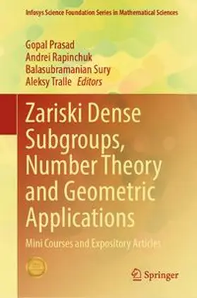 Prasad / Rapinchuk / Sury |  Zariski Dense Subgroups, Number Theory and Geometric Applications | eBook | Sack Fachmedien