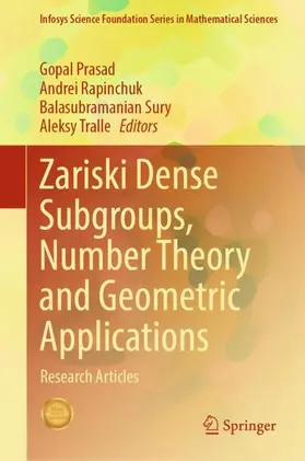 Prasad / Rapinchuk / Sury |  Zariski Dense Subgroups, Number Theory and Geometric Applications | Buch |  Sack Fachmedien