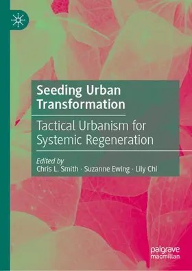Smith / Ewing / Chi |  Seeding Urban Transformation | Buch |  Sack Fachmedien