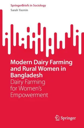 Yasmin |  Modern Dairy Farming and Rural Women in Bangladesh | Buch |  Sack Fachmedien