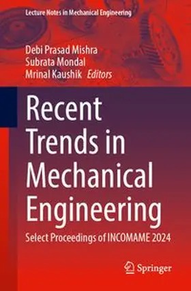 Mishra / Mondal / Kaushik | Recent Trends in Mechanical Engineering | E-Book | www.sack.de