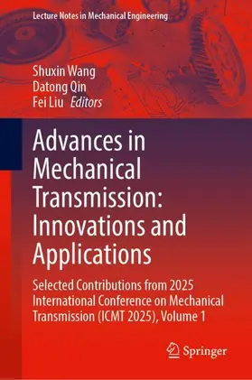 Wang / Qin / Liu |  Advances in Mechanical Transmission: Innovations and Applications | Buch |  Sack Fachmedien