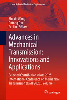 Wang / Qin / Liu |  Advances in Mechanical Transmission: Innovations and Applications | eBook | Sack Fachmedien