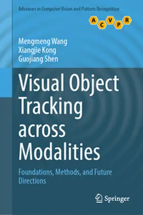 Wang / Kong / Shen |  Visual Object Tracking across Modalities | eBook | Sack Fachmedien