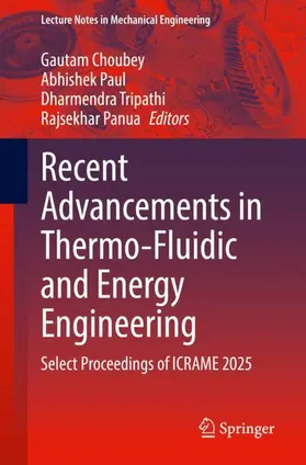 Choubey / Paul / Tripathi |  Recent Advancements in Thermo-Fluidic and Energy Engineering | Buch |  Sack Fachmedien