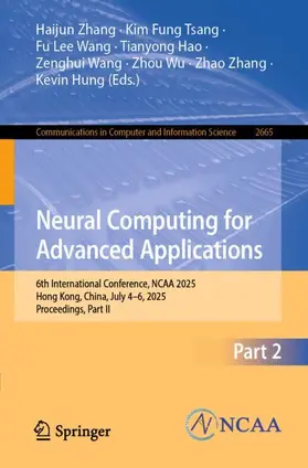 Zhang / Tsang / Wang |  Neural Computing for Advanced Applications | Buch |  Sack Fachmedien