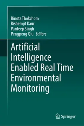 Thokchom / Kaur / Singh | Artificial Intelligence Enabled Real Time Environmental Monitoring | E-Book | www.sack.de