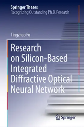 Fu | Research on Silicon-Based Integrated Diffractive Optical Neural Network | E-Book | www.sack.de