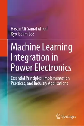 Al-kaf / Lee |  Machine Learning Integration in Power Electronics | Buch |  Sack Fachmedien