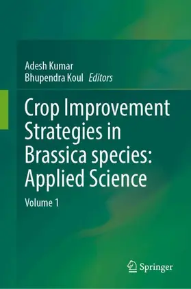 Kumar / Koul |  Crop Improvement Strategies in Brassica species: Applied Science | Buch |  Sack Fachmedien