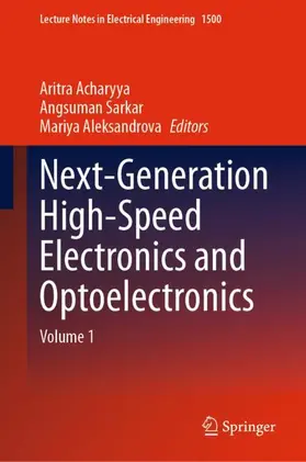 Acharyya / Sarkar / Aleksandrova |  Next-Generation High-Speed Electronics and Optoelectronics | Buch |  Sack Fachmedien