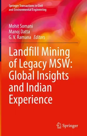 Somani / Datta / Ramana |  Landfill Mining of Legacy MSW: Global Insights and Indian Experience | Buch |  Sack Fachmedien